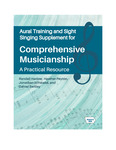 Aural Training and Sight Singing Supplement for Comprehensive Musicianship: A Practical Resource [2023] by Randall Harlow, Heather Peyton, Jonathan Schwabe, and Daniel Swilley