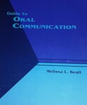Guide to Oral Communication by Melissa L. Beall