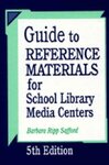 Guide to Reference Materials for School Library Media Centers by Barbara Ripp Safford