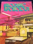 Lithographic Technology by Ervin A. Dennis