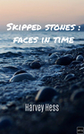 Skipped Stones : Faces in Rime by Harvey Hess