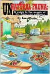Unnatural Fauna : a Guide to the People of the American Outdoors by Carol Poster