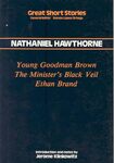 Young Goodman Brown ; The Minister's Black Veil by Jerome Klinkowitz