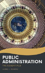 Public Administration: The Essentials by Jayme L. Renfro University of Northern Iowa