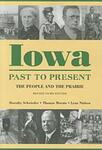 Iowa Past to Present: The People and the Prairie by Lynn Nielsen, Dorothy Schwieder, and Thomas Morain