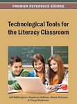 Technological Tools for the Literacy Classroom by Stephanie Huffman, Jeff Whittingham, Wendy Rickman, and Cheryl Wiedmaier