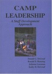 Camp Leadership: A Staff Development Approach by Julianne Gassman, Donald G. DeGraaf, Ronald D. Ramsing, and Kathy H. DeGraaf