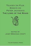 Tolkien on Film: Essays on Peter Jackson's Lord of the Rings by Janet Croft