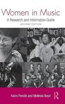 Women in Music: A Research and Information Guide by Melinda Boyd and Karin Pendle