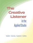 The Creative Listener by Brett Copeland, Dakota Corbliss, Derek Ganong, and Austin Seybert