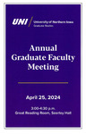 Annual Graduate Faculty Meeting [Program], April 25, 2024 by University of Northern Iowa. Graduate College.