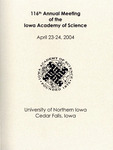 116th Annual Meeting of the Iowa Academy of Science [Program, 2004]