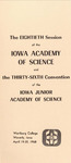 The Eightieth Session of the Iowa Academy of Science and the Thirty-sixth Convention of the Iowa Junior Academy of Science, April 19-20, 1968 [pamphlet] by Iowa Academy of Science