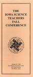 The Iowa Science Teachers Fall Conference, 1988 by Iowa Academy of Science