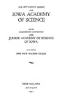 The Fifty-ninth Session of the Iowa Academy of Science and the Fourteenth Convention of the Junior Academy of Science of Iowa, April 18 and 19, 1947 by Iowa Academy of Science