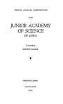 Tenth Annual Convention of the Junior Academy of Science of Iowa, April 25 and 26, 1941 by Iowa Academy of Science