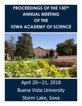 Proceedings of the 130th Annual Meeting of the Iowa Academy of Science [Program, 2018] by Iowa Academy of Science.