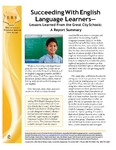 Succeeding With English Language Learnings-Lessons Learned From the Great City Schools: A Report Summary
