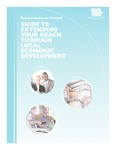 Technical Assistance Providers' Guide to Extending Your Reach Through Local Economic Development by Iowa Waste Reduction Center