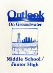 Outlook on Groundwater: Middle School / Junior High by Heidi Andre and Roger Beane