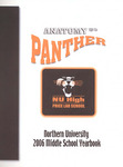 2006 Anatomy of a Panther: Northern University Middle School Yearbook