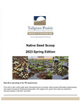 Native Seed Scoop, 2023 Spring Edition by University of Northern Iowa. Tallgrass Prairie Center.