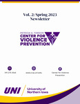 Patricia A. Tomson Center for Violence Prevention Newsletter, v2, Spring 2023 by University of Northern Iowa. Patricia A. Tomson Center for Violence Prevention.