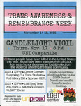 Trans Awareness & Remembrance Week November 14-18, 2016 [flier] by University of Northern Iowa. Gender & Sexuality Servces, UNI Proud.