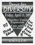Dance for Diversity Friday, April 11, 1997 [flier] by University of Northern Iowa. Gender & Sexuality Services, UNI Proud.