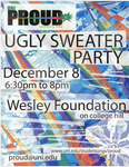 Ugly Sweater Party [flier] by University of Northern Iowa. Gender & Sexuality Services, UNI Proud.