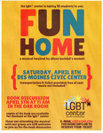 Fun Home: A Musical Inspired by Alison Bechdel's Memoir [flier] by University of Northern Iowa. Gender & Sexuality Services, UNI Proud.