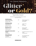 UNI Opera Presents: Glitter or Gold, November 7, 2021 [program] by University of Northern Iowa