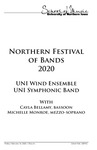 Northern Festival of Bands 2020: UNI Wind Ensemble and UNI Symphonic Band, February 14, 2020 [program] by University of Northern Iowa