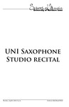 UNI Saxophone Studio Recital, April 2, 2019 [program] by University of Northern Iowa
