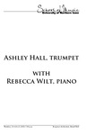 Ashley Hall, trumpet with Rebecca Wilt, piano, October 3, 2019 [program] by University of Northern Iowa