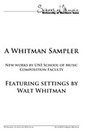 A Whitman Sampler: New Works by UNI School of Music Composition Faculty, October 16, 2019 [program]