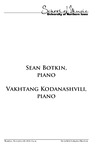 Sean Botkin, piano and Vakhtang Kodanashvili, piano, November 29, 2018 [program] by University of Northern Iowa