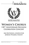 Women's Chorus 130th Anniversary Reunion Celebration Concert, October 13, 2018 [program] by University of Northern Iowa