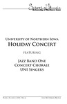 Holiday Concert: Jazz Band One, Concert Chorale, and UNI Singers, December 4, 2018 [program] by University of Northern Iowa