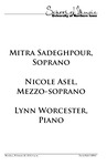 Mitra Sadeghpour, Soprano, Nicole Asel, Mezzo-soprano, and Lynn Worcester, Piano, February 26, 2018 [program]