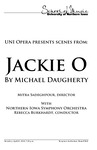 UNI Opera Presents Scenes From: Jackie O, April 21, 2018 [program]