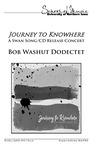 Journey to Knowhere: A Swan Song/CD Release Concert; Bob Washut Dodectet, April 28, 2018 [program] by University of Northern Iowa