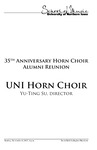 35th Anniversary Horn Choir Alumni Reunion: UNI Horn Choir, November 5, 2017 [program]
