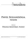 Pavel Suliandziga, tenor and Polina Khatsko, piano, January 26, 2017 [program] by University of Northern Iowa