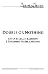 Double or Nothing: Cayla Bellamy and J. Benjamin Smith, bassoons, February 22, 2016 [program]
