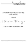 Northern iowa Flute Choir & Flute Studio Present: A Musical Travelogue, February 24, 2016 [program] by University of Northern Iowa