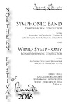Northern Festival of Bands 2016: Symphonic Band and Wind Symphony, February 12, 2016 [program] by University of Northern Iowa. School of Music.