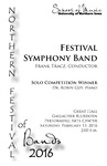 Northern Festival of Bands 2016: Festival Symphony Band, February 13, 2016 [program] by University of Northern Iowa. School of Music.