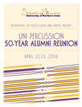 UNI Percussion 50-Year Alumni Reunion, April 22-25, 2016 [program]