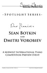 Duo Pianists: Sean Botkin and Dmitri Vorobiev, A Midwest International Piano Competition Preview Event, January 26, 2016 [program] by University of Northern Iowa. School of Music.